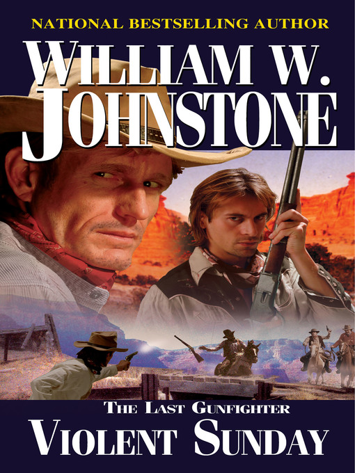 Title details for Violent Sunday by William W. Johnstone - Available